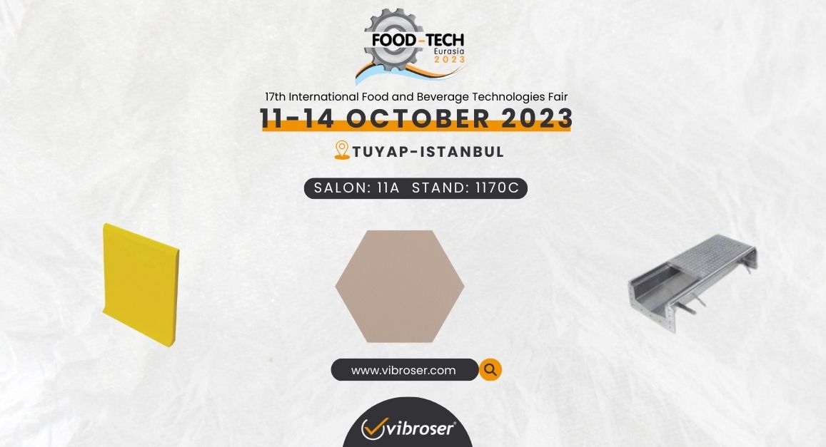 Experience Vibroser’s Innovations at Food-Tech Eurasia 2023 – Be There!